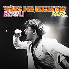 Rowli - Wär's der letzte Tag - Tour 2025 08.11.2025 Ratinger Hof