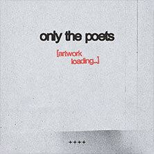 Only The Poets - Europe 2025 Bochum