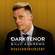 The Dark Tenor - Neujahrskonzert 23.02.2026 Deutsches Haus