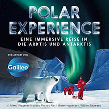 POLAR EXPERIENCE - Die immersive Ausstellung 27.05.2026 OBEX | Oberhausen Expo