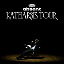 absent - KATHARSIS TOUR 31.01.2026 Zeche Carl