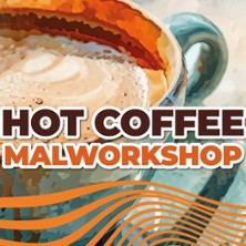 Hot Coffee - Malworkshop 18.11.2025 ausARTen Hinterhofloft in Düsseldorf