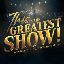 This is THE GREATEST SHOW! - Die größten Musical Hits aller Zeiten - LIVE 2026 21.03.2026 Metronom Theater