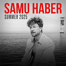 Samu Haber - Summer 2025 Bochum