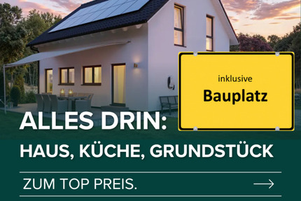 Traumhaus sichern - Schlüsselfertig gebaut. 4 zimmer