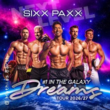 SIXX PAXX - Dreams Tour 2026/27 10.11.2026 AHI Location