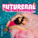 futurebae - „The Hot Ex-Effekt“ Tour 2026