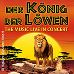 Der König der Löwen – Live in Concert