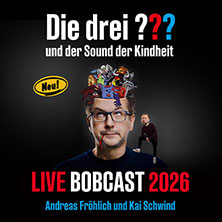 Live Bobcast 2026 - Die Drei Fragezeichen und der Sound der Kindheit 04.03.2026 Lichtburg Essen