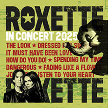 Roxette - In Concert 2025 25.11.2025 Mitsubishi Electric HALLE