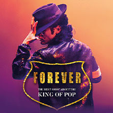 Forever - The Best Show About The King Of Pop 25.11.2025 Theater am Marientor