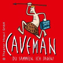 Caveman - Du sammeln. Ich jagen 02.05.2026 Stratmanns Theater im Europahaus