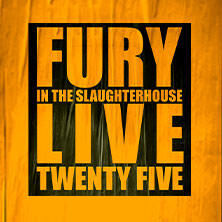 Fury in the Slaughterhouse - Fury Live Twenty Five Gelsenkirchen