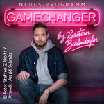 Preview Show | GameChanger by Bastian Bielendorfer