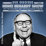 Die große Heinz-Erhardt-Show - Das Musical über den unvergessenen Schelm