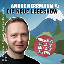André Herrmann - Nochmal Urlaub mit den Eltern 28.01.2027 Zeche Carl