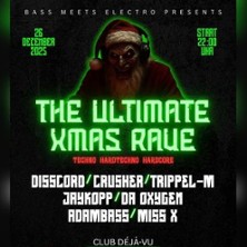 The Ultimate Xmas - Rave 26.12.2025 Club Deja -Vu
