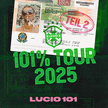 Lucio101 - 101% Tour - Teil 2 03.12.2025 Stahlwerk