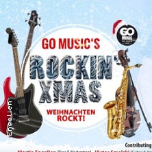 Go Music Rockin' Xmas 07.12.2025 Ramirez Gastronomie