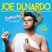 Joe Di Nardo - Comedy Al Dente 21.11.2026 Weststadthalle Essen
