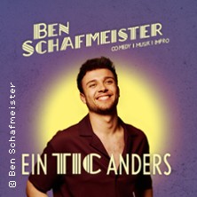 Ben Schafmeister - Ein Tic anders 05.11.2026 Bahnhof Langendreer