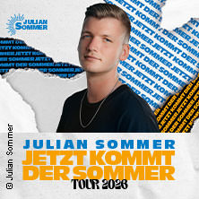 Julian Sommer - Jetzt kommt der Sommer - Tour 2026 21.03.2026 Docks Hamburg