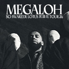 Megaloh - Schwarzer Lotus Tour 26 13.03.2026 Druckluft