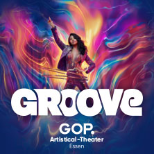 GROOVE by GOP 24.10.2026 GOP Varieté Essen