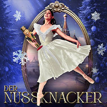 Der Nussknacker - Grand Classic Ballet - Die traditionelle Wintertournee 23.12.2025 Theater am Marientor