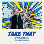 Early Entry Package - Take That - Dreamers European Tour 2027