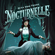 Dita Von Teese - Nocturnelle 09.04.2026 Metronom Theater