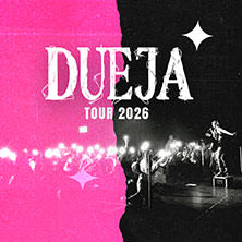 Dueja - Tour 2026 01.05.2026 Hebebühne